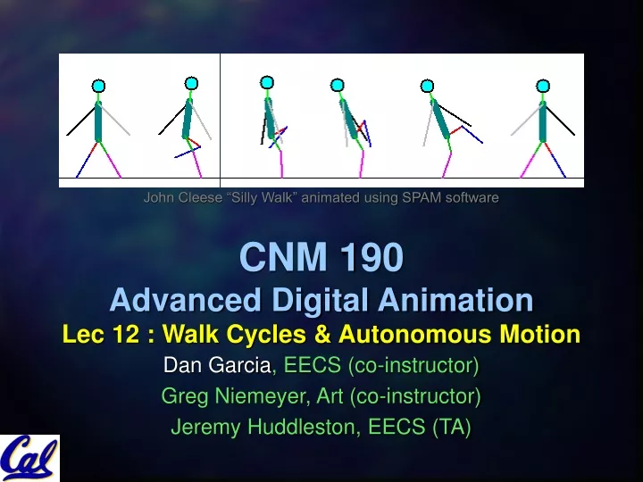 cnm 190 advanced digital animation lec 12 walk cycles autonomous motion