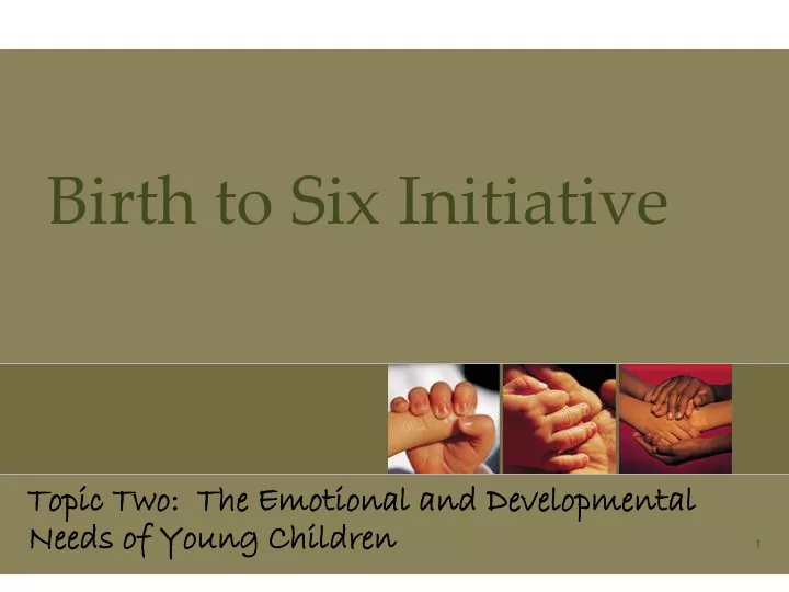 birth to six initiative