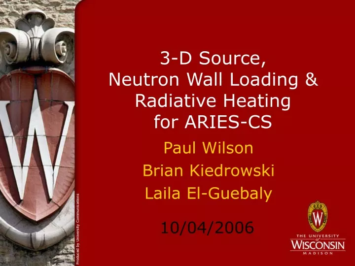 3 d source neutron wall loading radiative heating for aries cs