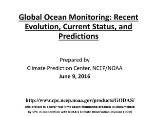 Global Ocean Monitoring: Recent Evolution, Current Status, and Predictions