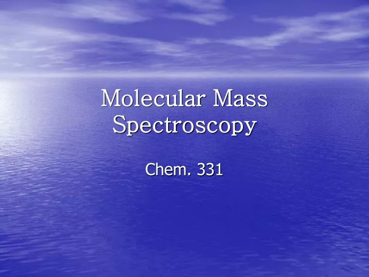 molecular mass spectroscopy