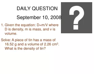 DAILY QUESTION September 10, 2008
