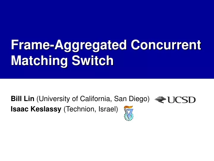 frame aggregated concurrent matching switch