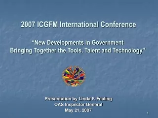 Presentation by Linda P. Fealing OAS Inspector General  May 21, 2007