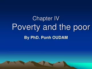 Chapter IV Poverty and the poor