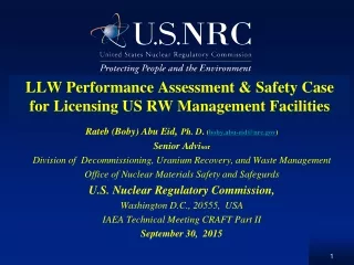 LLW Performance Assessment &amp; Safety Case for Licensing US RW Management Facilities