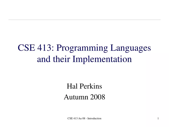 cse 413 programming languages and their implementation