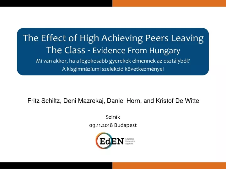 the effect of high achieving peers leaving the class evidence from hungary
