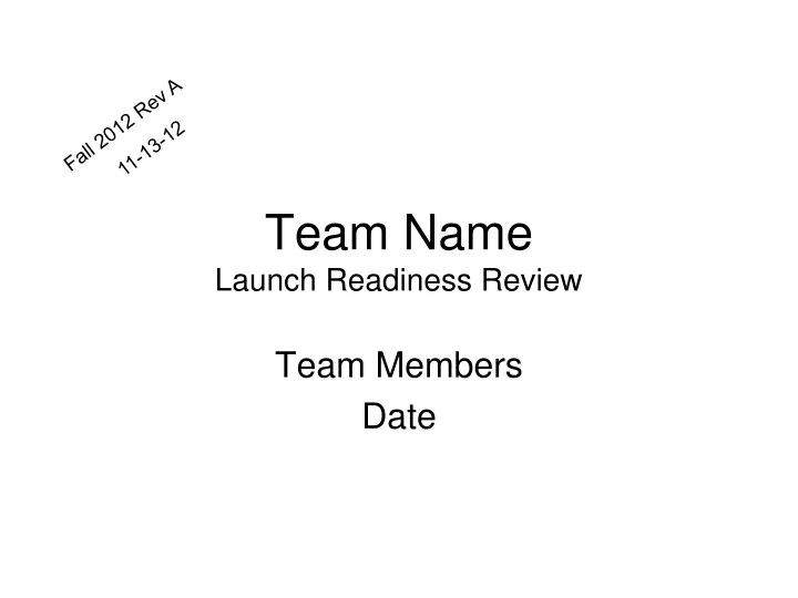 team name launch readiness review