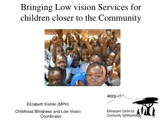 Bringing Low vision Services for children closer to the Community