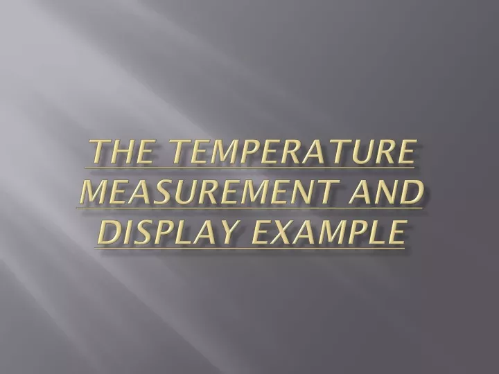 the temperature measurement and display example