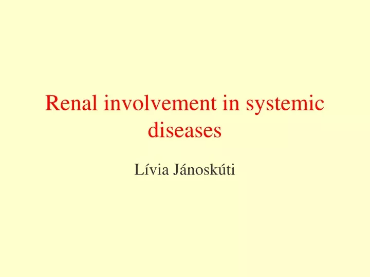 renal involvement in systemic diseases