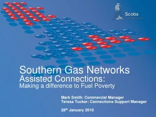 Southern Gas Networks Assisted Connections:  Making a difference to Fuel Poverty