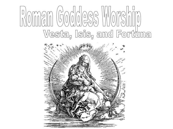 roman goddess worship