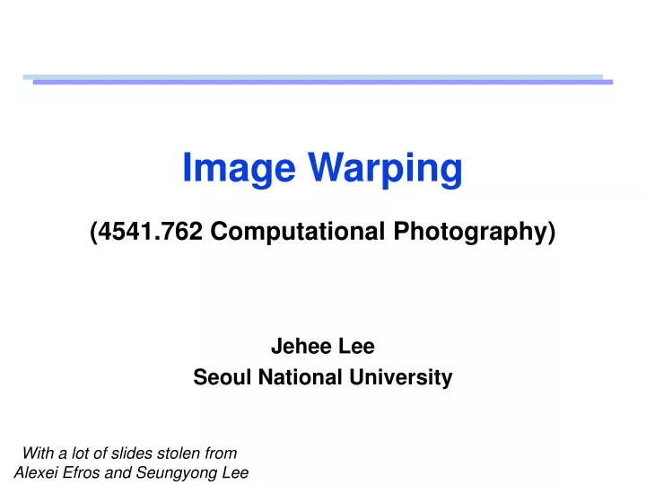 image warping 4541 762 computational photography
