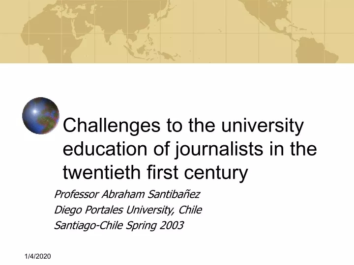 challenges to the university education of journalists in the twentieth first century