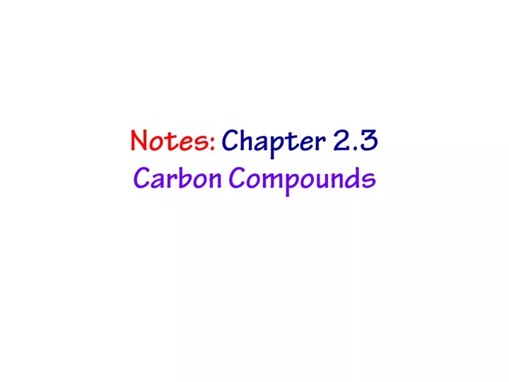 notes chapter 2 3 carbon compounds