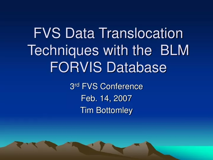 fvs data translocation techniques with the blm forvis database