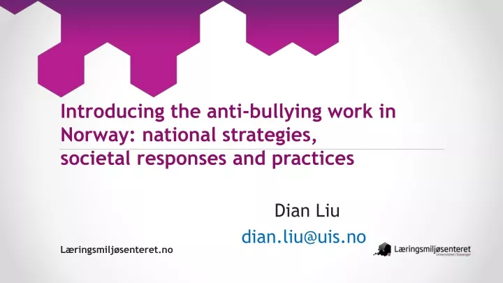 introducing the anti bullying work in norway national strategies societal responses and practices