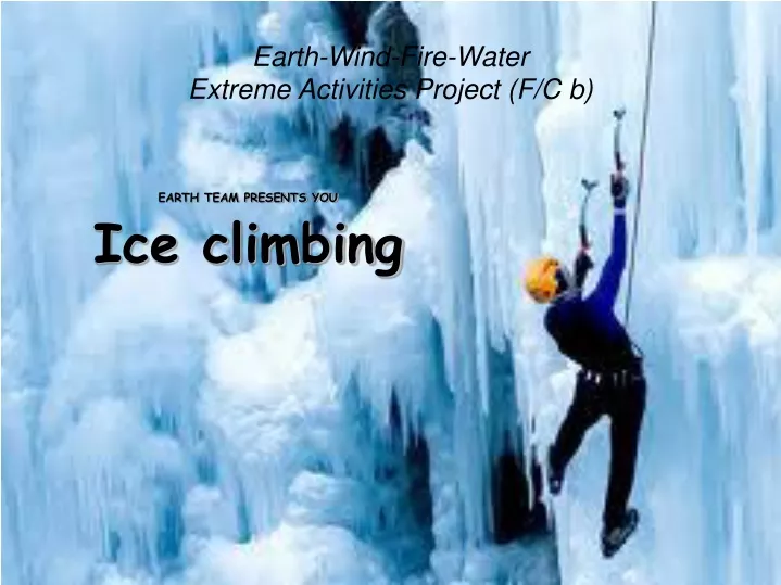 earth wind fire water extreme activities project f c b