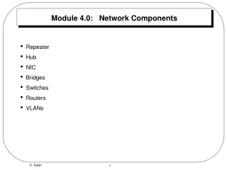 Module 4.0:   Network Components