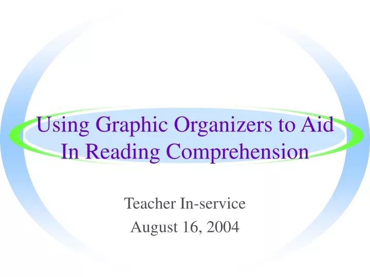 using graphic organizers to aid in reading comprehension
