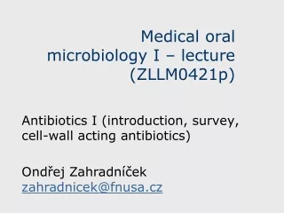Medical oral microbiology I – lecture (ZLLM0421p)