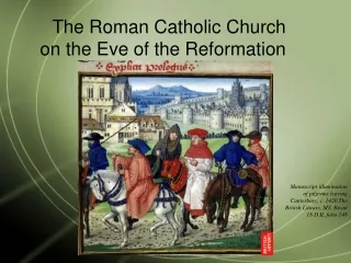 The Roman Catholic Church  on the Eve of the Reformation
