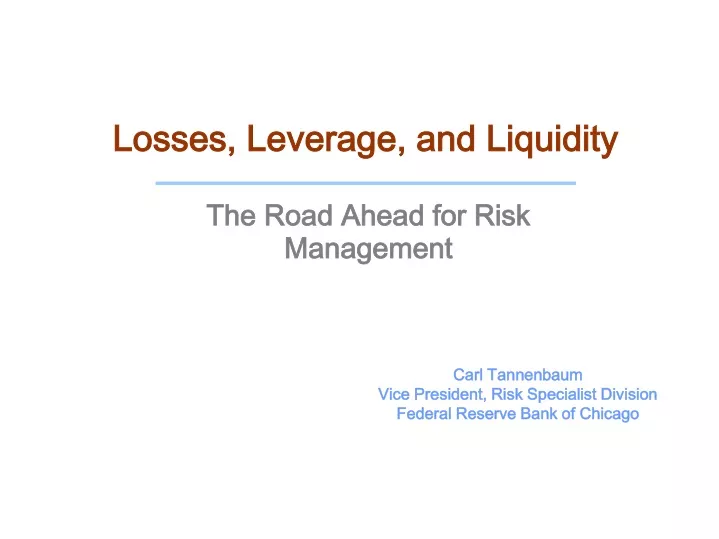 losses leverage and liquidity