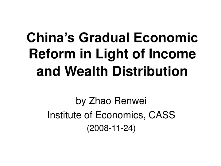 china s gradual economic reform in light of income and wealth distribution