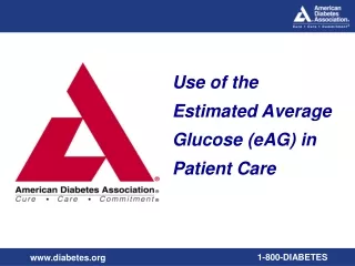 Use of the Estimated Average Glucose (eAG) in Patient Care