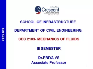 CEC 2103- MECHANICS OF FLUIDS III SEMESTER Dr.PRIYA  VS Associate Professor
