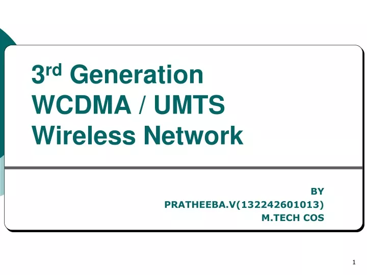 3 rd generation wcdma umts wireless network