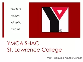 YMCA SHAC  St. Lawrence College