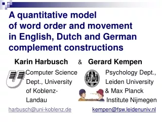 Karin Harbusch &amp; Gerard Kempen Computer Science                Psychology Dept.,