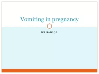 Vomiting in pregnancy