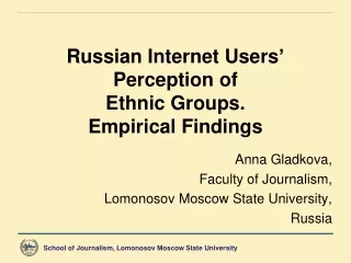 Russian Internet Users ’  Perception of  Ethnic Groups.  Empirical Findings