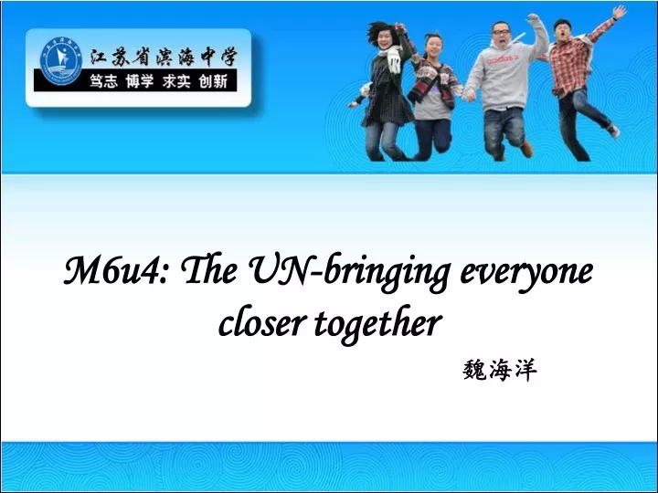 m6u4 the un bringing everyone closer together