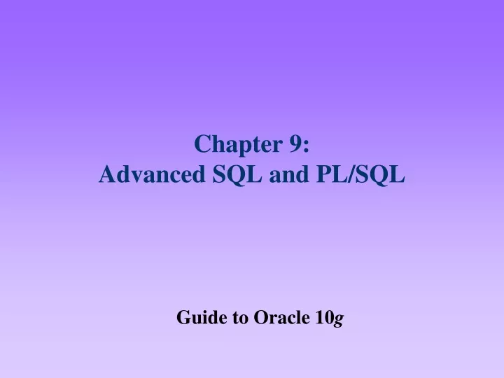 chapter 9 advanced sql and pl sql