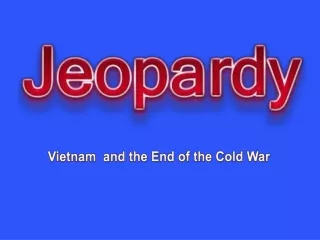 Vietnam  and the End of the Cold War