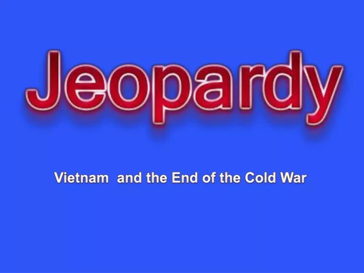 vietnam and the end of the cold war