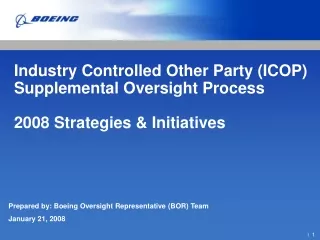 Prepared by: Boeing Oversight Representative (BOR) Team January 21, 2008