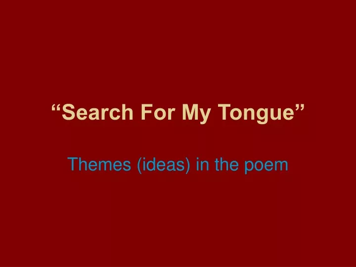 search for my tongue