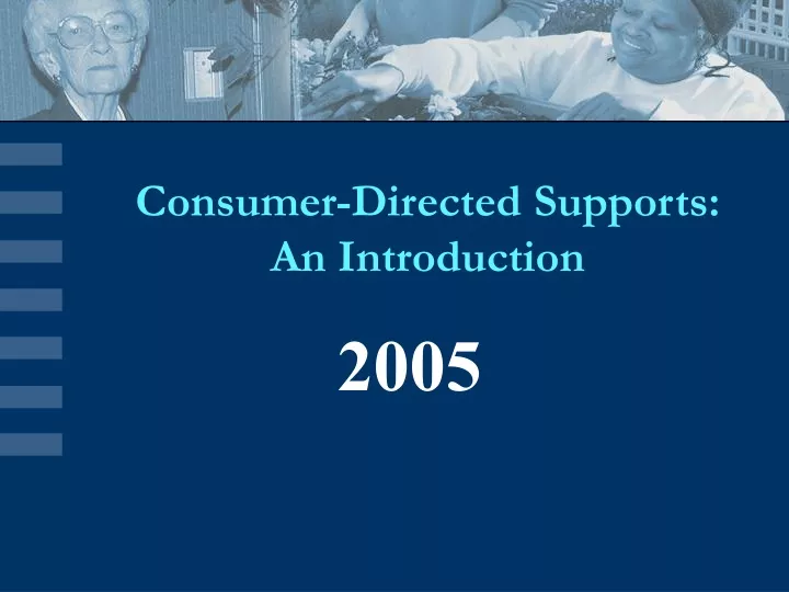 consumer directed supports an introduction