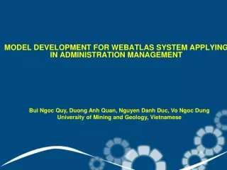 MODEL DEVELOPMENT FOR WEBATLAS SYSTEM APPLYING IN ADMINISTRATION MANAGEMENT