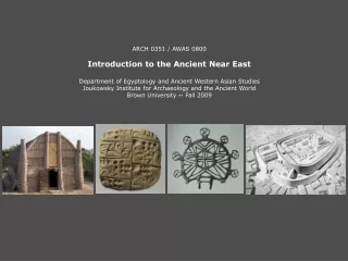 ARCH 0351 / AWAS 0800 Introduction to the Ancient Near East