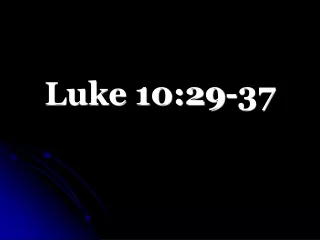 Luke 10:29-37