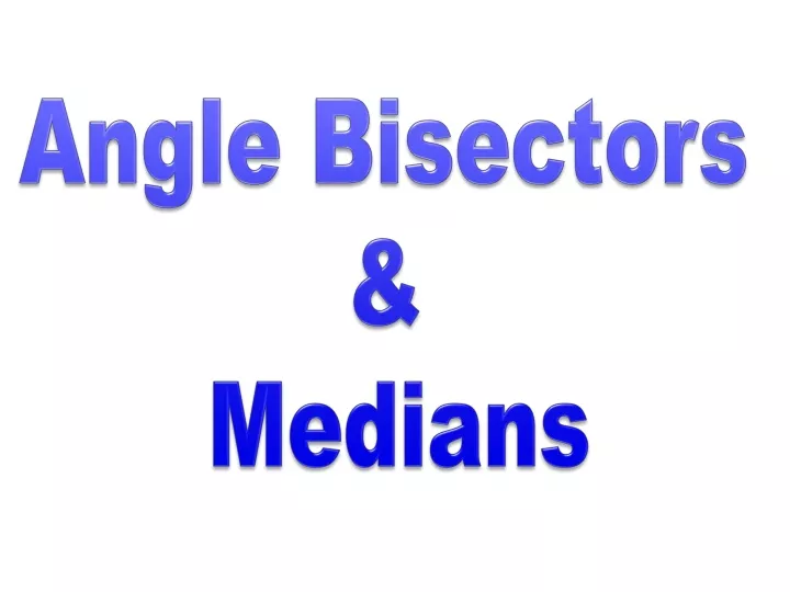 angle bisectors medians