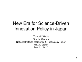 New Era for Science-Driven Innovation Policy in Japan