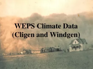 WEPS Climate Data (Cligen and Windgen)